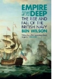 Empire Of The Deep - The Rise and The Fall of The British Navy