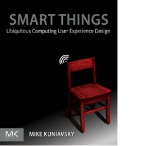 Smart Things - Ubiquitous Computing User Experience Design