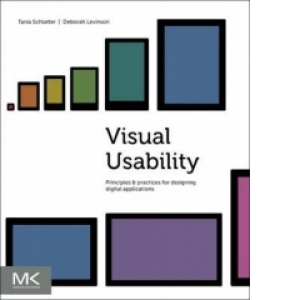 Visual Usability - Principles and practices for designing digital applications