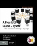 A Practical Guide To SysML