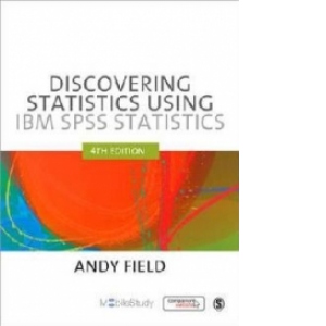 Discovering Statistics IBM SPSS Statistics