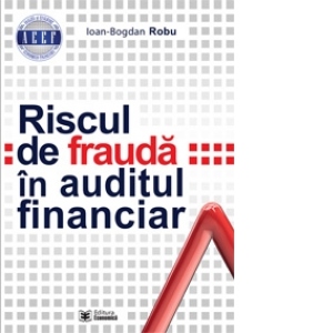 Riscul de frauda in auditul financiar