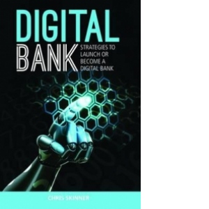 Digital Bank - Strategies to launch or became a digital bank