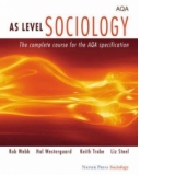 AS Level Sociology - The complete course for the AQA specification