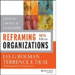 Reframing Organizations 5th Edition