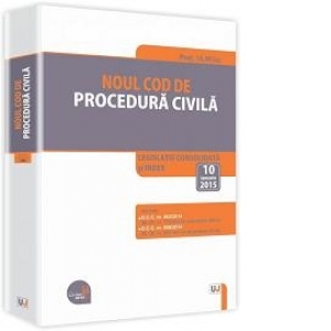 Noul Cod de procedura civila. Legislatie consolidata si INDEX: 10 ian. 2015