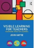 Visible Learning For Teachers - Maximizing Impact on Learning