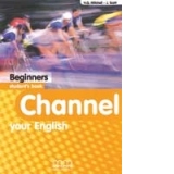 Channel Your English Beginners Students Book