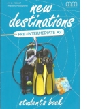New Destinations Pre-Intermediate A2. Students book