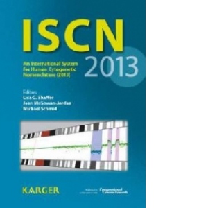 ISCN. An International System for Human Cytogenetic Nomenclature 2013