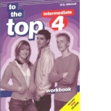 To the Top 4  Intermediate Workbook with CD
