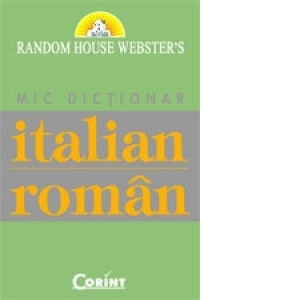 MIC DICTIONAR ITALIAN-ROMAN