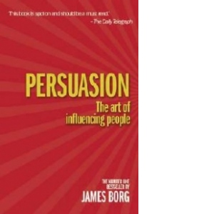 Persuasion - Art Of Influencing People 4th