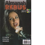 ALMANAH REBUS 2015. O carte pentru vacanta