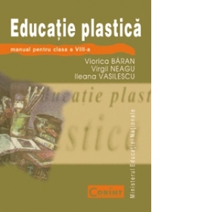 Educatie plastica. Manual pentru clasa a VIII-a