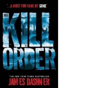 Maze Runner 4 : The Kill Order