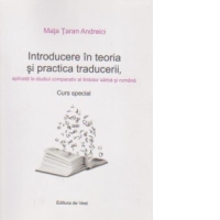 Introducere in teoria si practica traducerii, aplicata la studiul comparativ al limbilor sarba si romana. Curs special