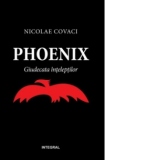 Phoenix, volumul II: Giudecata inteleptilor
