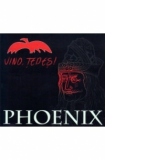 Phoenix - Vino, Tepes!