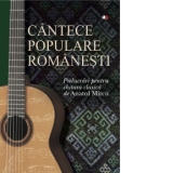 Cantece populare romanesti. Prelucrari pentru chitara clasica