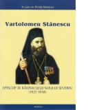 Vartolomeu Stanescu - Episcop al Ramnicului Noului Severin (1921-1938)