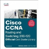 Cisco CCNA Routing and Switching 200 120 Official Cert Guide Library