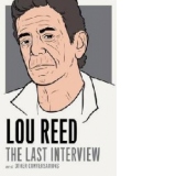 Lou Reed The Last Interview