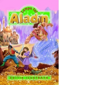 Lampa lui Aladin (editie ilustrata) Cărți