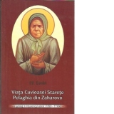 Viata Cuvioasei Starete Pelaghia din Zaharovo - o lumina in intunericul ateist ( 1890-1966 )