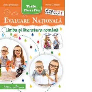 Evaluare Nationala - Limba si literatura romana - Teste clasa a IV-a