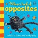Wilburs Book Of Opposites