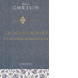 George Florovski si renasterea religioasa rusa