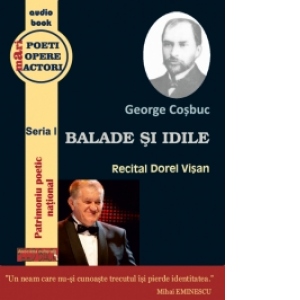 George Cosbuc - Balade si Idile (audiobook)(recital Dorel Visan)