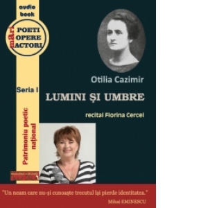 Otilia Cazimir - Lumini si umbre (audiobook)(recital Florina Cercel)
