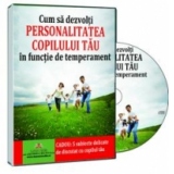 Cum sa dezvolti personalitatea copilului tau in functie de temperament (CD)