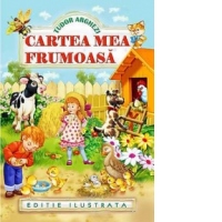 Cartea mea frumoasa (editie ilustrata)