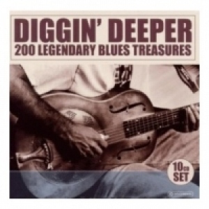 10 CD - Diggin Deeper - LEGENDARY BLUES TREASURES