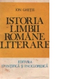 Istoria limbii romane literare (Privire sintetica)