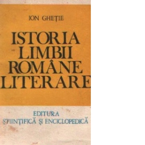 Istoria limbii romane literare (Privire sintetica)
