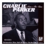 Charlie Parker - Now s The Time (set de 10 cd-uri)