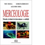 Merceologie - Metode si tehnici de determinare a calitatii
