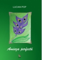Amiaza perfecta