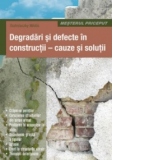 Degradari si defecte in constructii - cauze si solutii