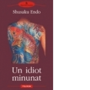 Un idiot minunat