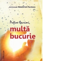 Putine lacrimi, multa bucurie