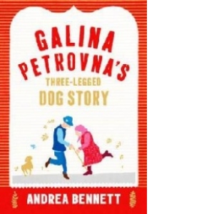 Galina Petrovna's Three-Legged Dog Story