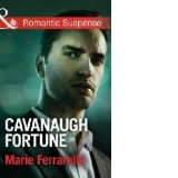 Cavanaugh Fortune