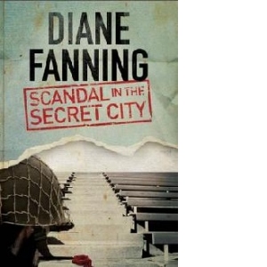 Scandal in the Secret City: A World War Two Mystery Set in T