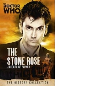 Doctor Who: the Stone Rose