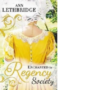 Enchanted in Regency Society